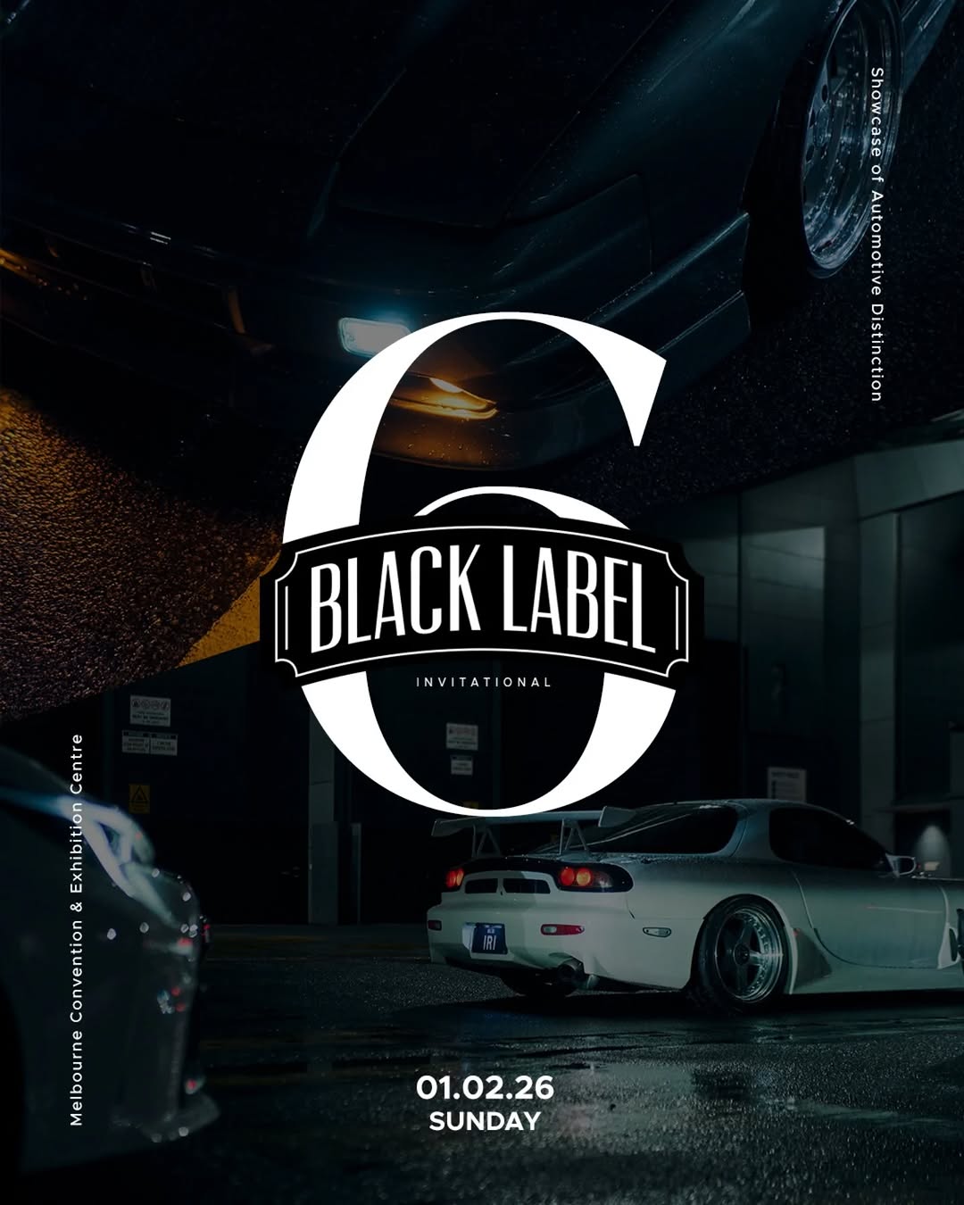Black Label Invitational Vol. 6 — car meet in Melbourne, VIC on Sunday 1 February 2026