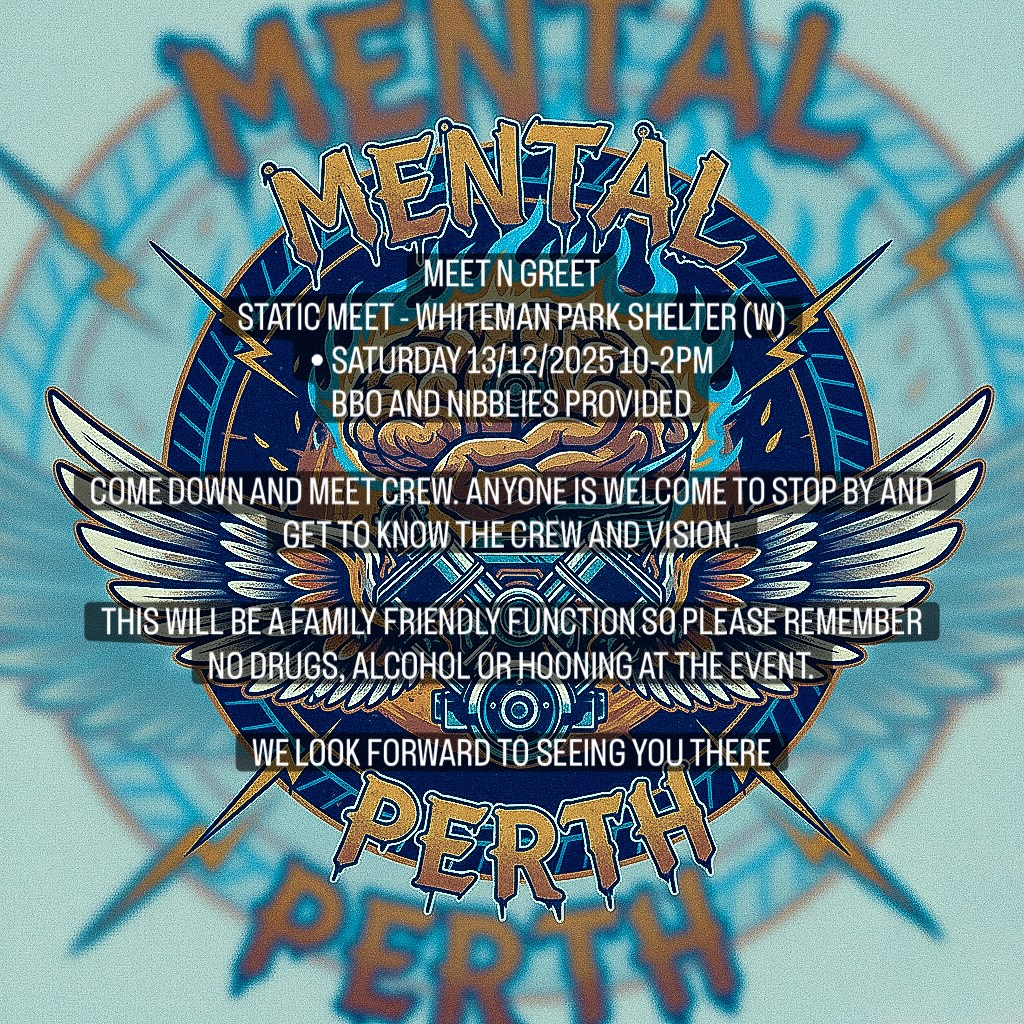 Mental Meet N Greet — car meet in Perth, WA on Saturday 13 December 2025