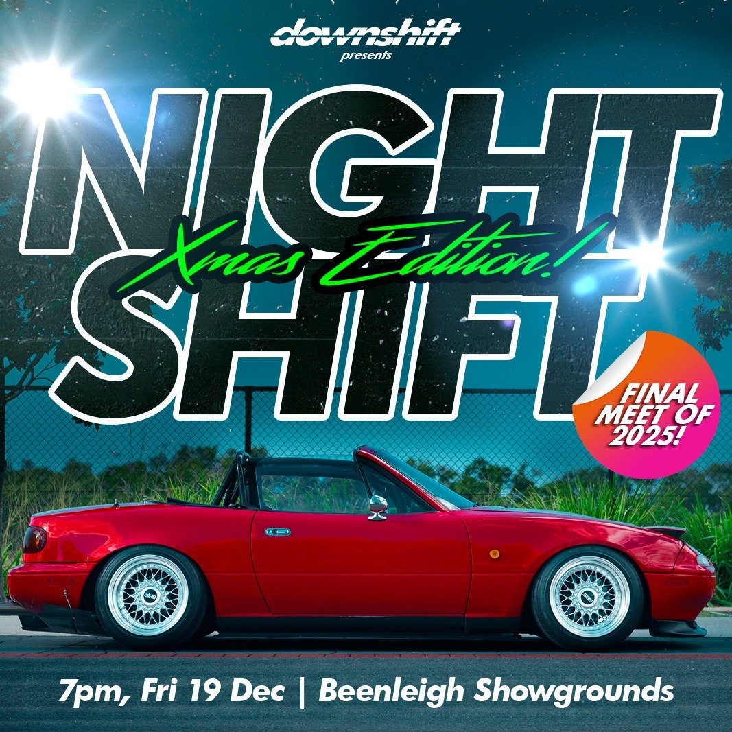 Night Shift - Xmas Edition — car meet in Brisbane, QLD on Friday 19 December 2025