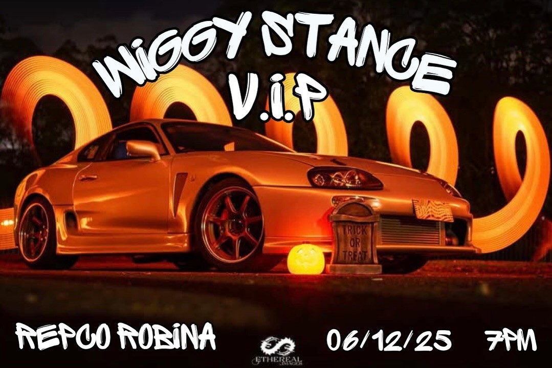 Wiggy Stance V.I.P — Stance/JDM car meet in Brisbane, QLD on Saturday 6 December 2025