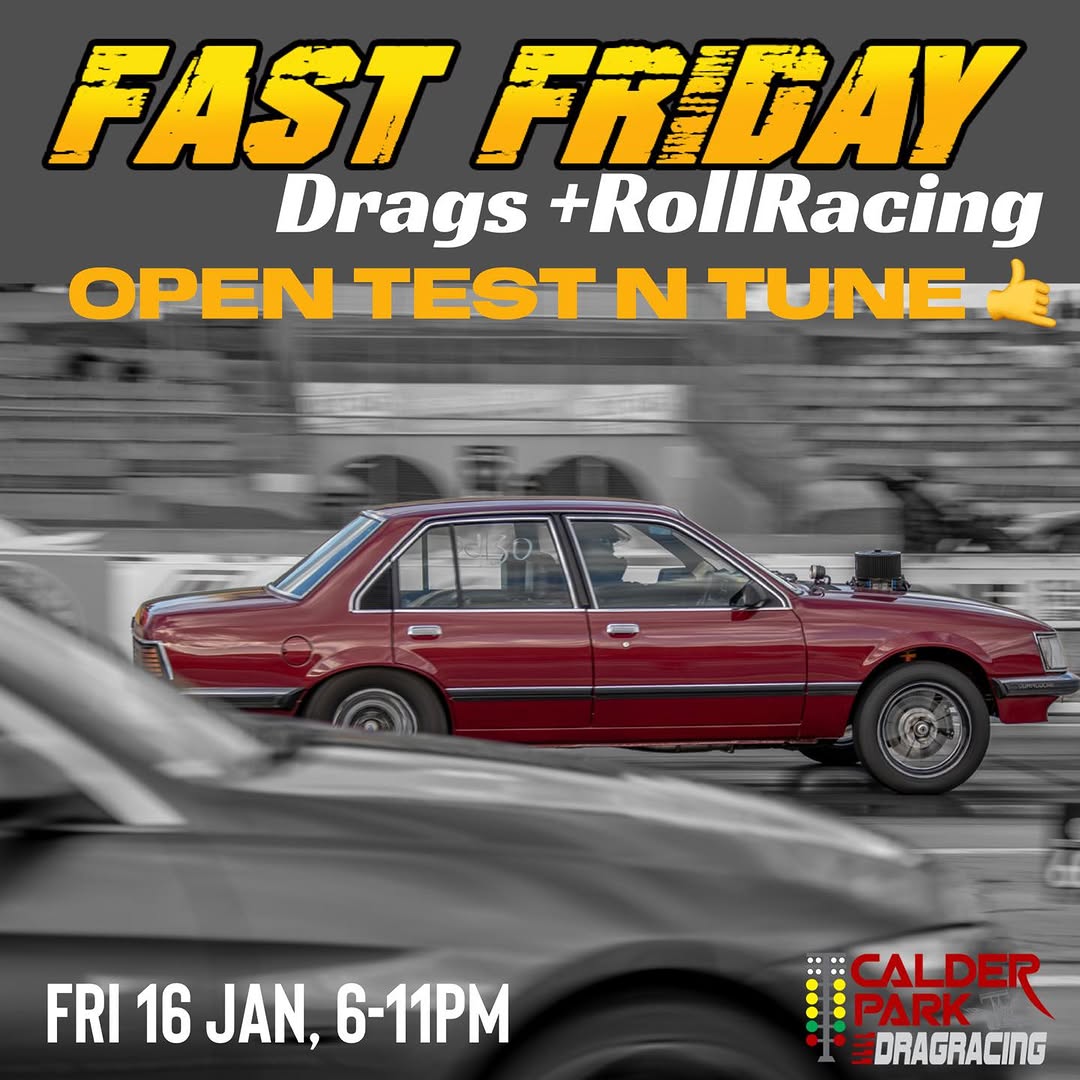 Fast Friday Drags + RollRacing — track day in Melbourne, VIC on Friday 16 January 2026