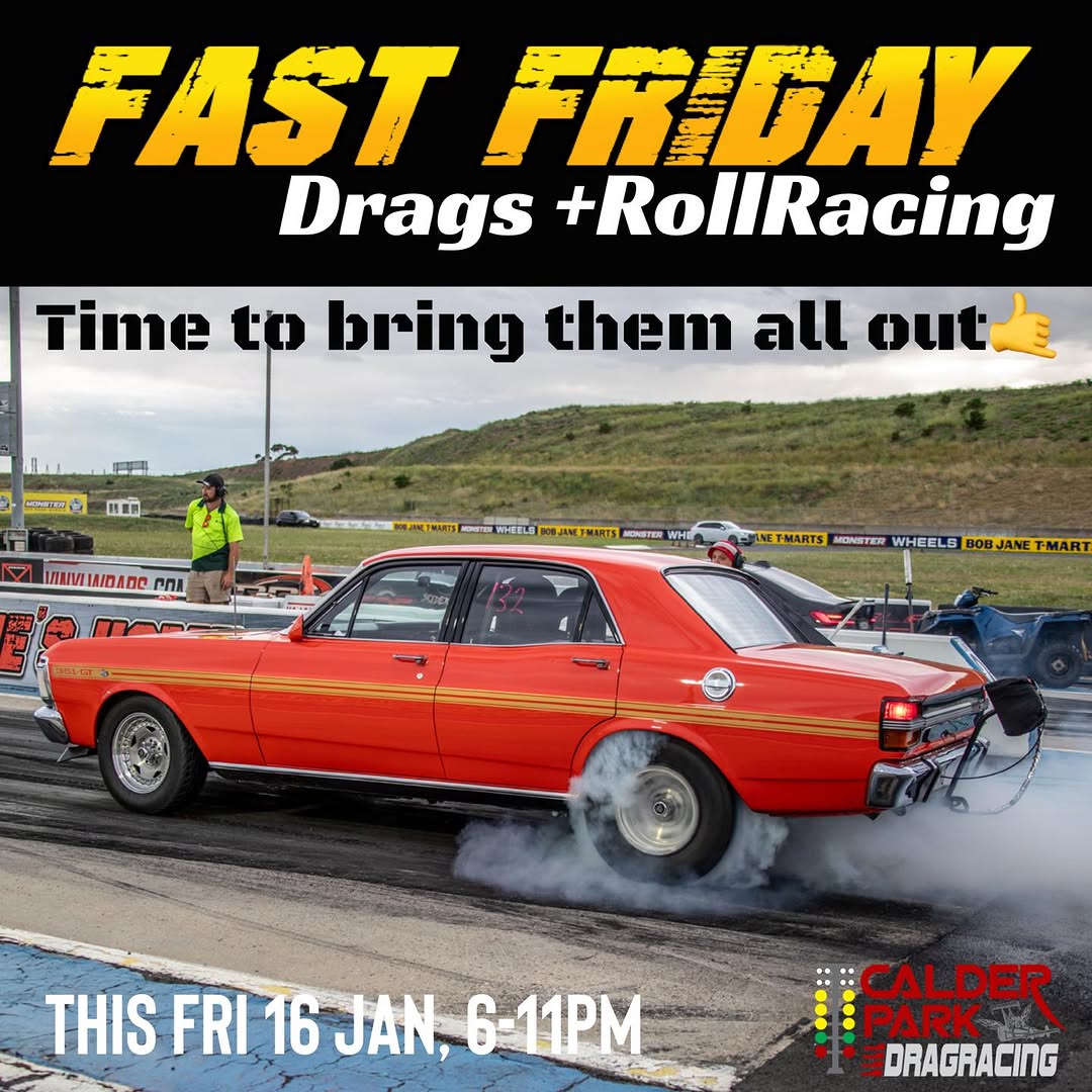 Fast Friday Drags + RollRacing — track day in Melbourne, VIC on Friday 16 January 2026