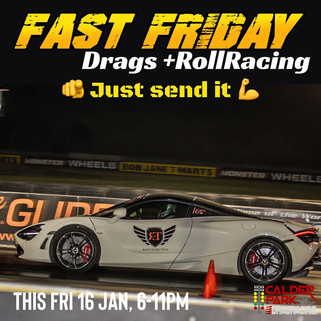 Fast Friday Drags + RollRacing — track day in Melbourne, VIC on Friday 16 January 2026