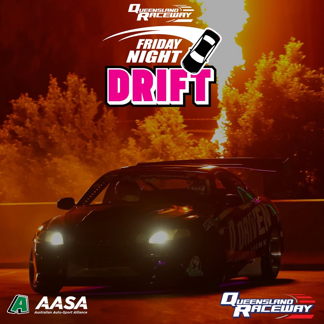 Friday Night Drift — JDM/Muscle track day in Brisbane, QLD on Friday 23 January 2026