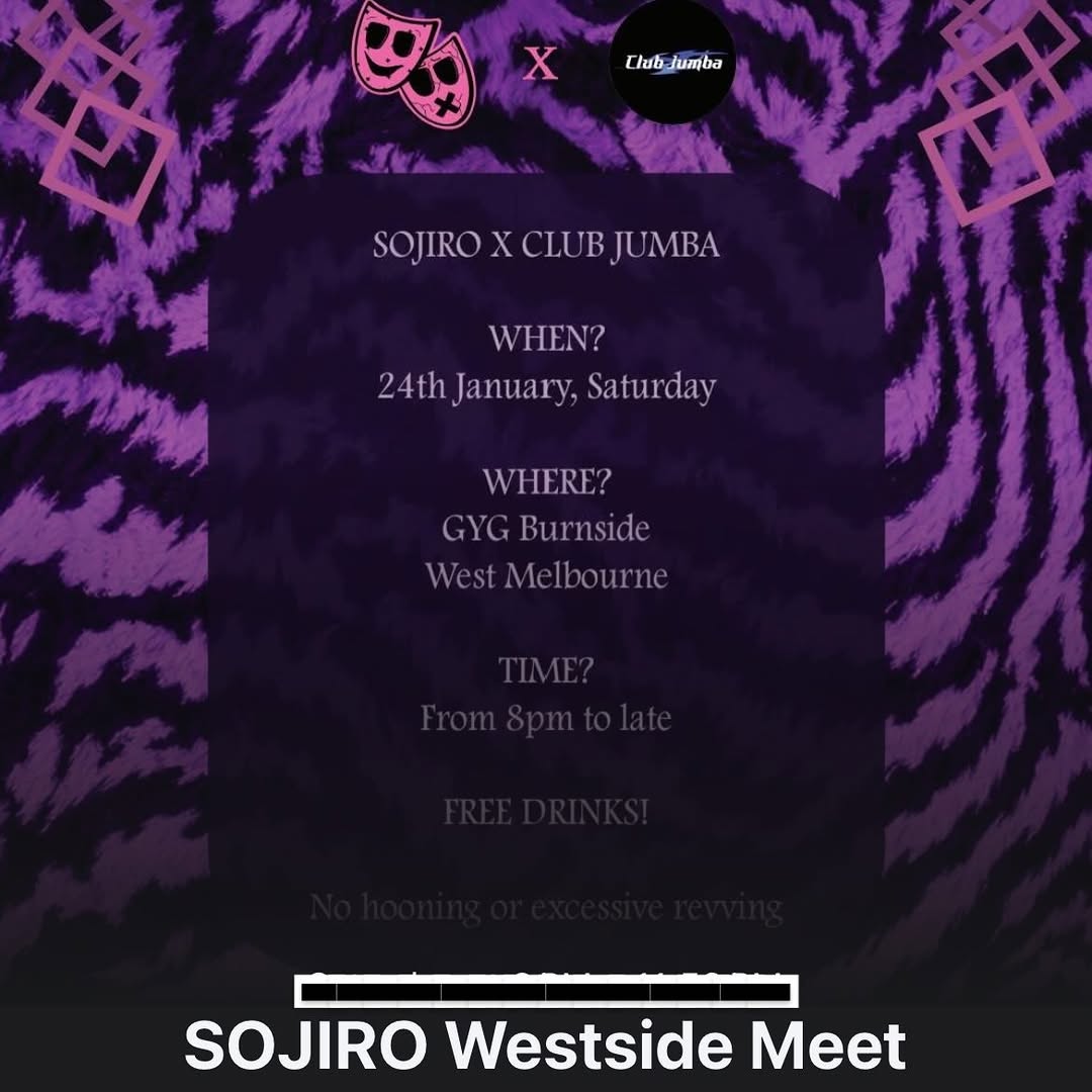 SOJIRO Westside Meet — car meet in Melbourne, VIC on Saturday 24 January 2026