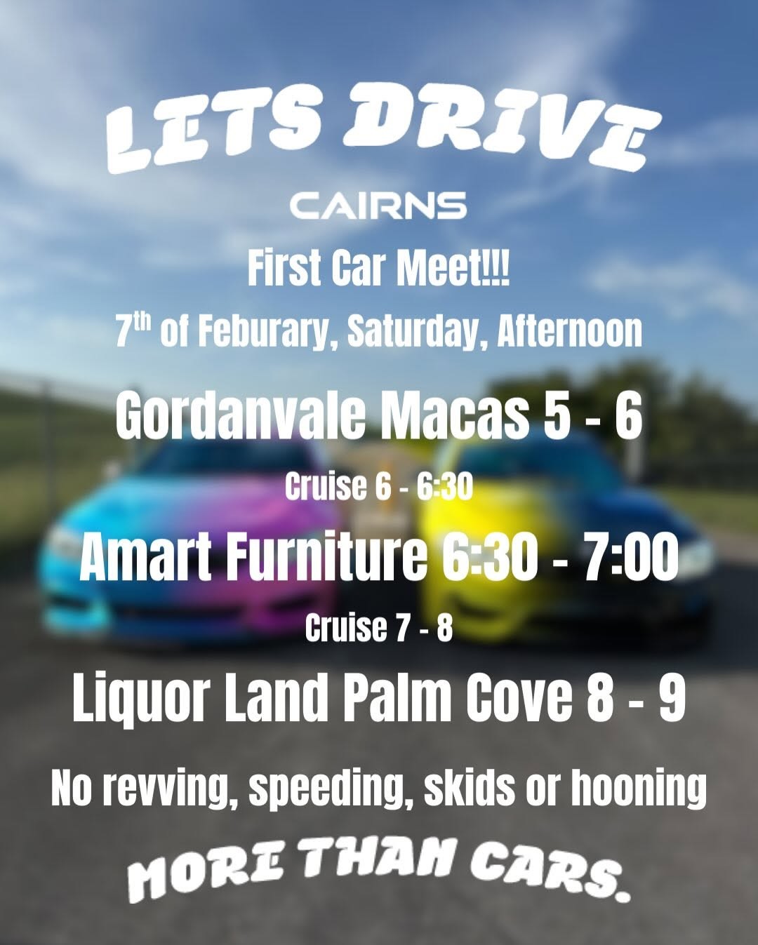 Lets Drive Cairns First Car Meet — car meet in Brisbane, QLD on Saturday 7 February 2026