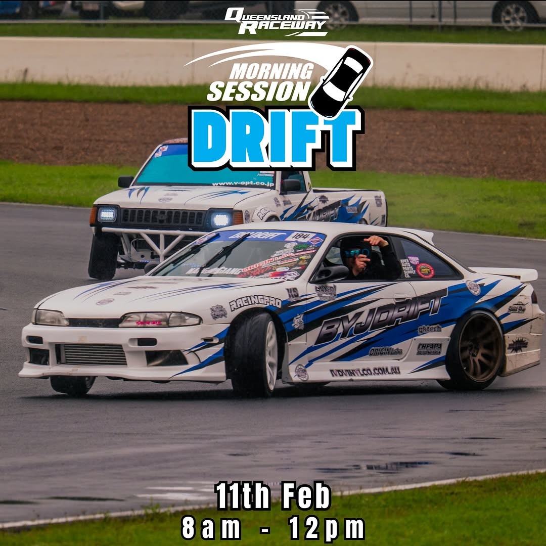 Morning Session Drift — JDM track day in Brisbane, QLD on Wednesday 11 February 2026