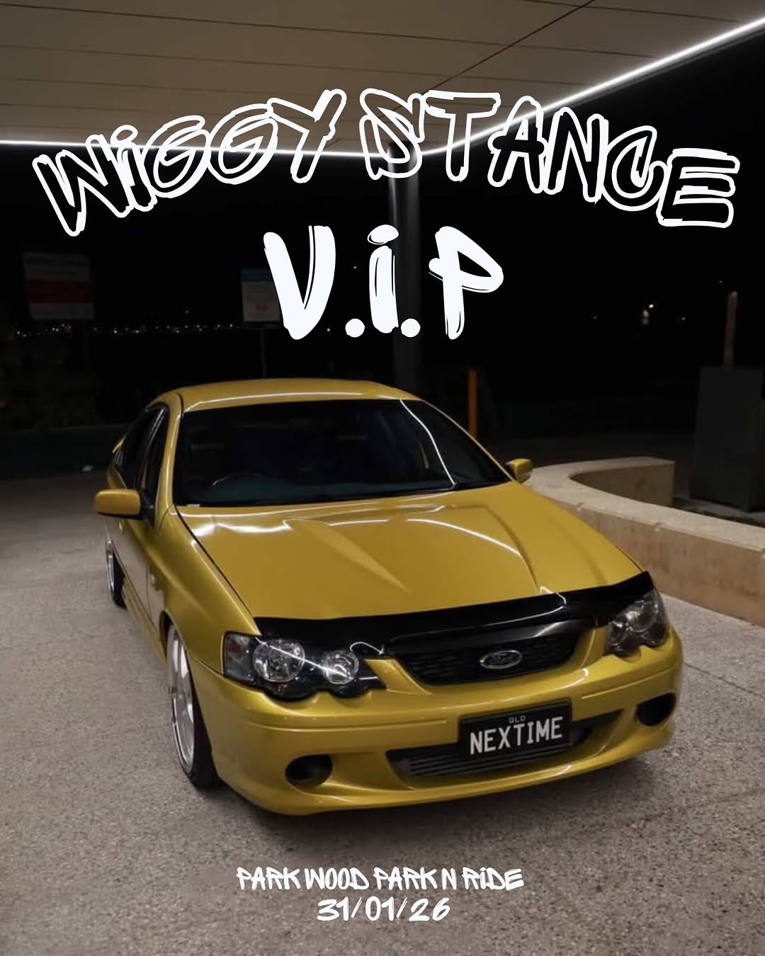 Wiggy Stance V.I.P Mega Meet — Stance car meet in Brisbane, QLD on Saturday 31 January 2026