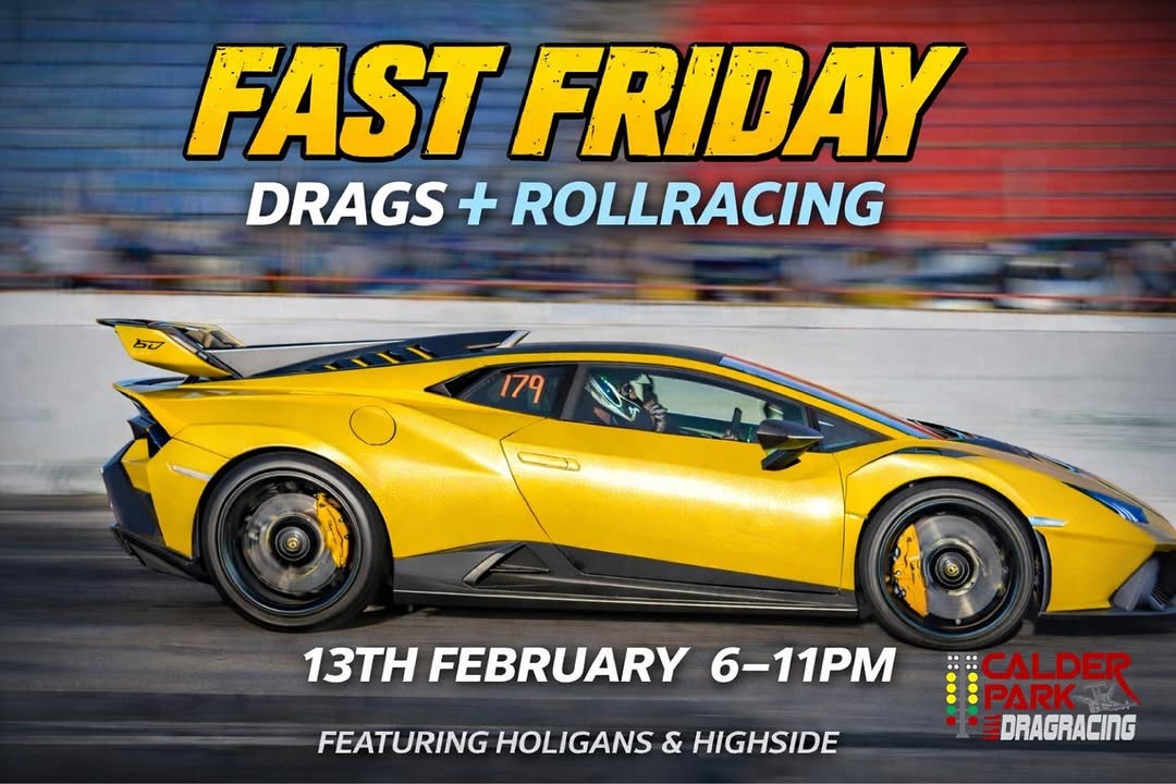 Fast Friday Drags + Rollracing — Euro/JDM track day in Melbourne, VIC on Friday 13 February 2026