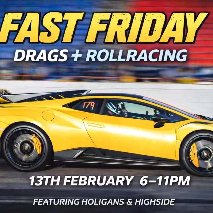 Fast Friday Drags + Rollracing — Muscle/JDM track day in Melbourne, VIC on Friday 13 February 2026