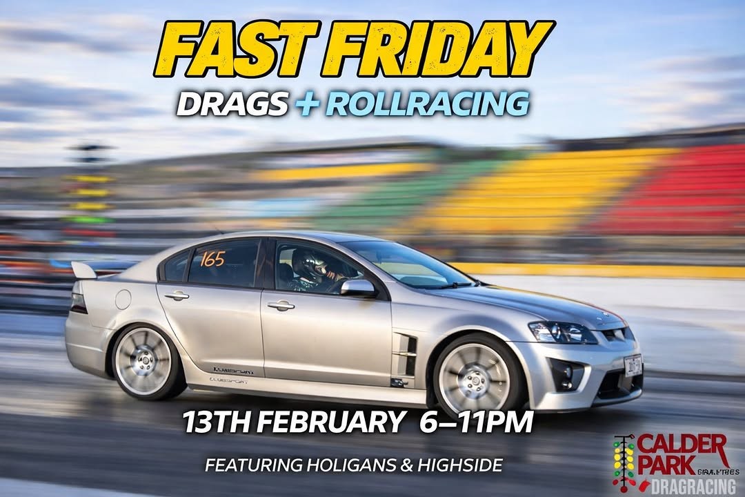Fast Friday Drags + Rollracing — Muscle track day in Melbourne, VIC on Friday 13 February 2026