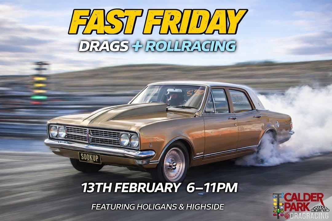 Fast Friday Drags + Rollracing — Muscle track day in Melbourne, VIC on Friday 13 February 2026