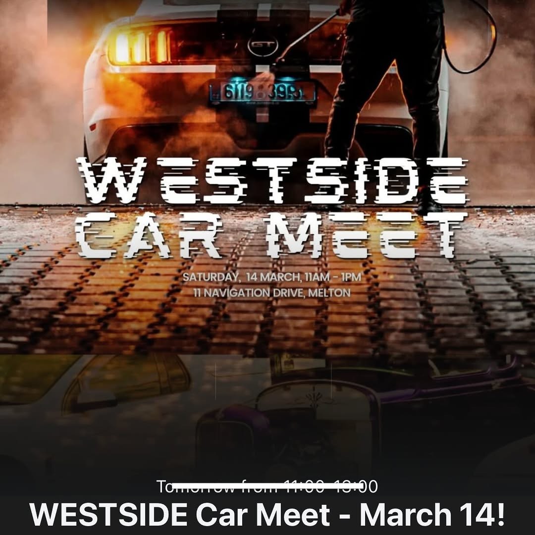 WESTSIDE Car Meet — car meet in Melbourne, VIC on Saturday 14 March 2026