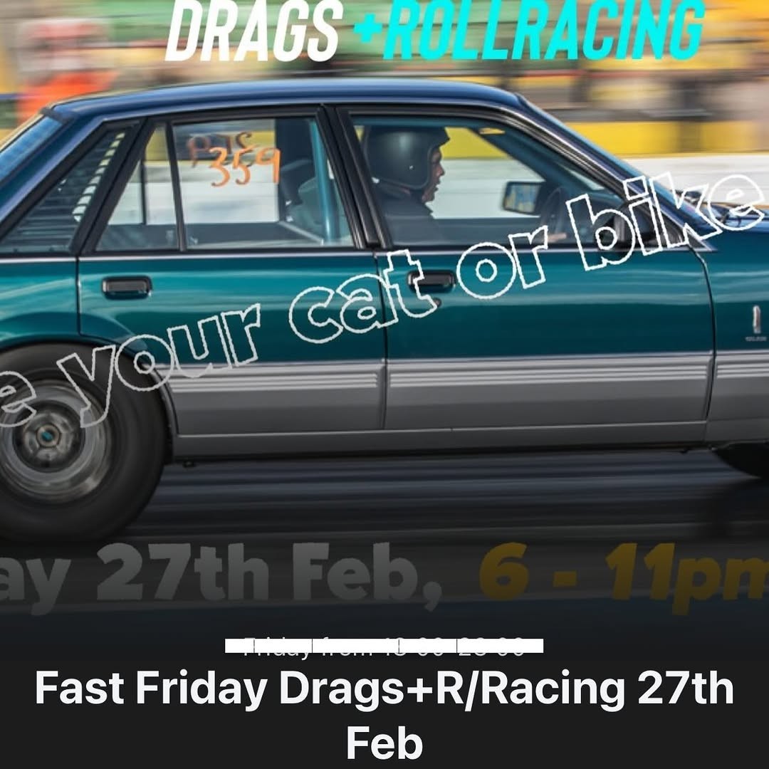 Fast Friday Drags + Rollracing – Test N Tune — Muscle track day in Melbourne, VIC on Friday 27 February 2026