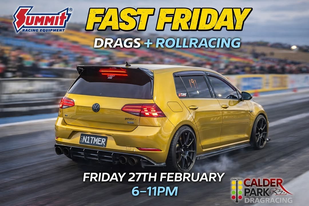 Fast Friday Drags + Rollracing — Muscle track day in Melbourne, VIC on Friday 27 February 2026