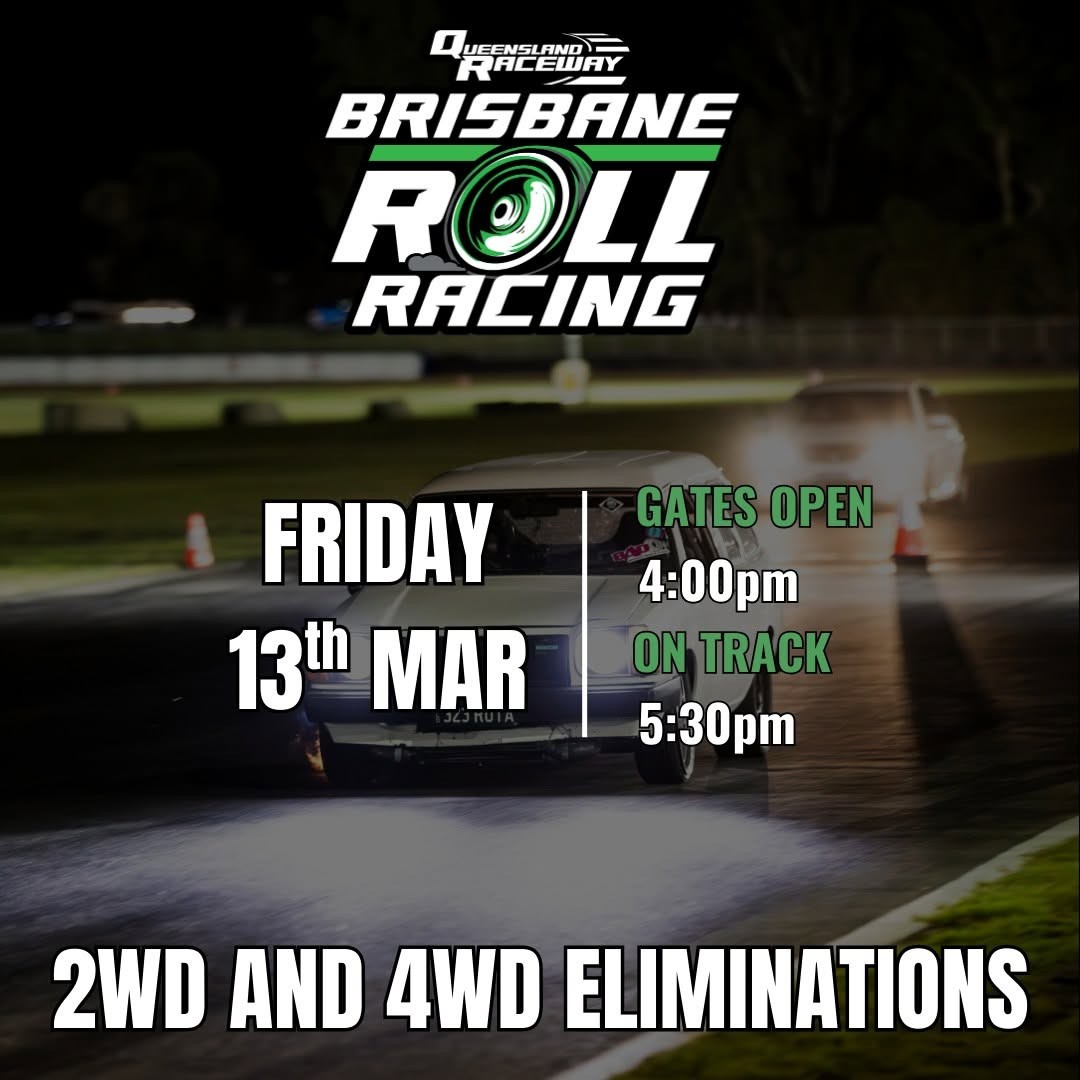 Brisbane Roll Racing - Round 3 — Muscle track day in Brisbane, QLD on Friday 13 March 2026