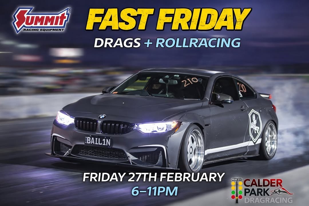 Fast Friday Drags + Rollracing — Euro/Muscle track day in Melbourne, VIC on Friday 6 March 2026