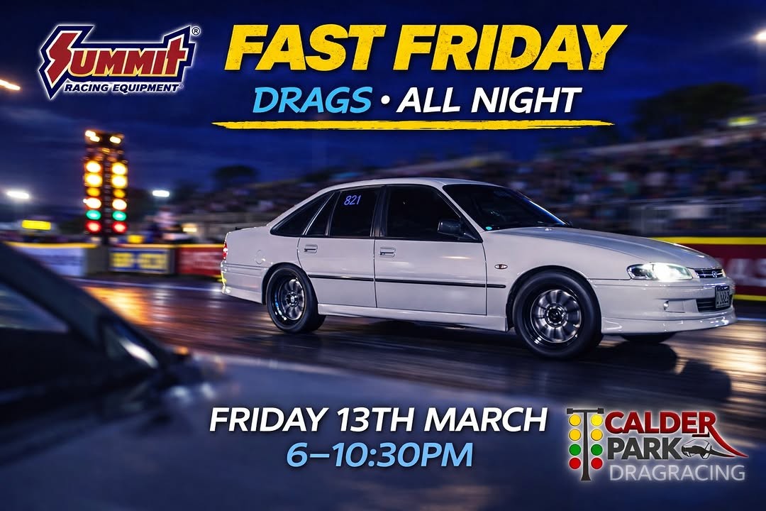 Fast Friday Street Drags — Muscle track day in Melbourne, VIC on Friday 13 March 2026