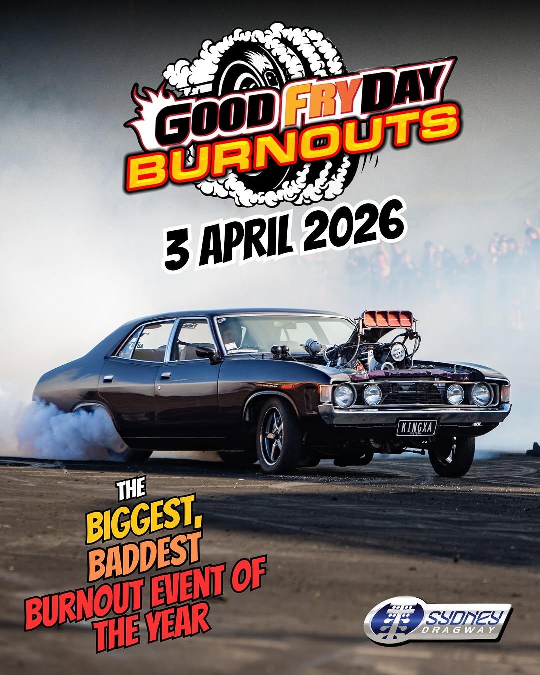 Good Fryday Burnouts — Muscle spectator event in Sydney, NSW on Friday 3 April 2026