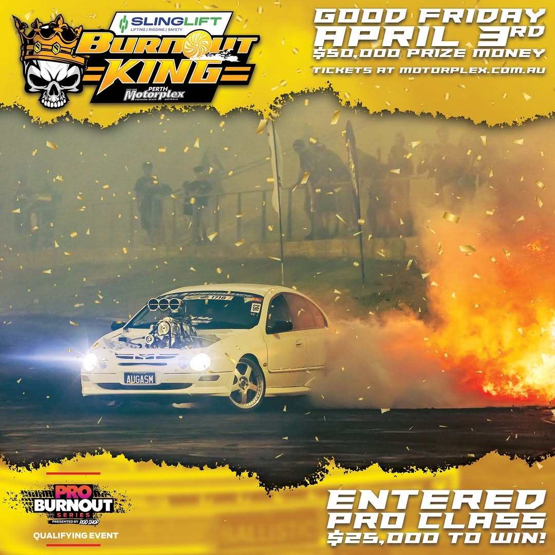 Slinglift Burnout King — Muscle spectator event in Perth, WA on Friday 3 April 2026