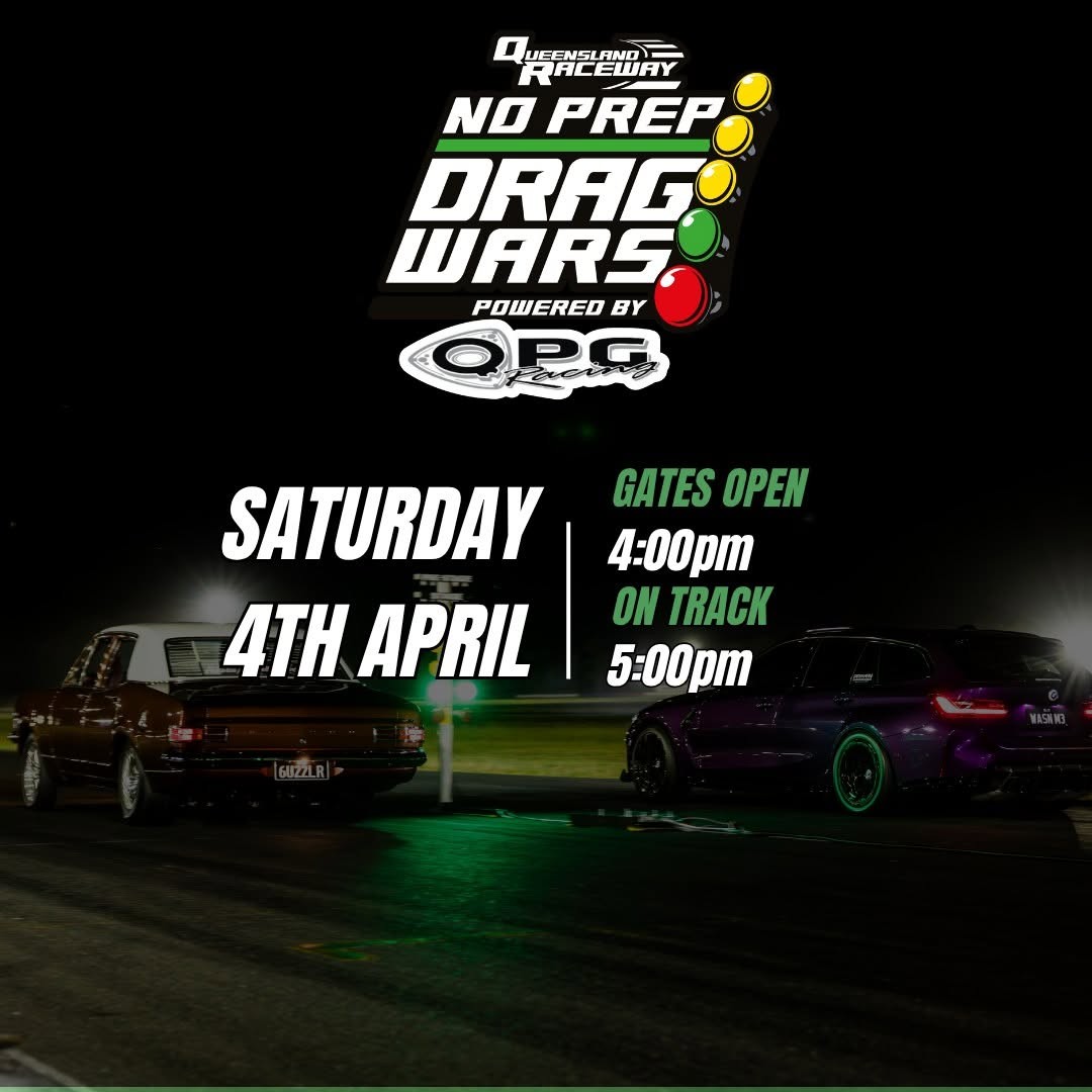 No Prep Drag Wars — Muscle track day in Brisbane, QLD on Saturday 4 April 2026