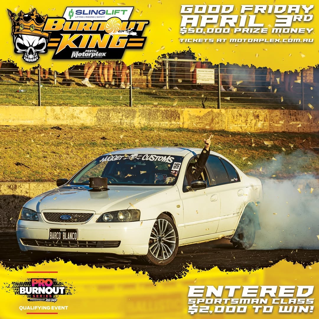 Slinglift Burnout King — Muscle spectator event in Perth, WA on Friday 3 April 2026