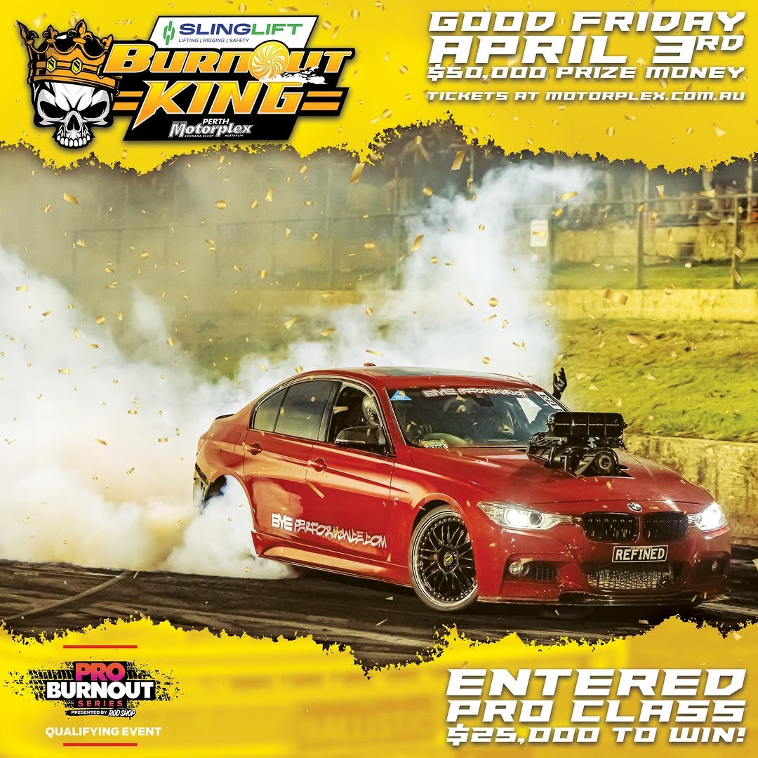 Slinglift Burnout King — Muscle spectator event in Perth, WA on Friday 3 April 2026