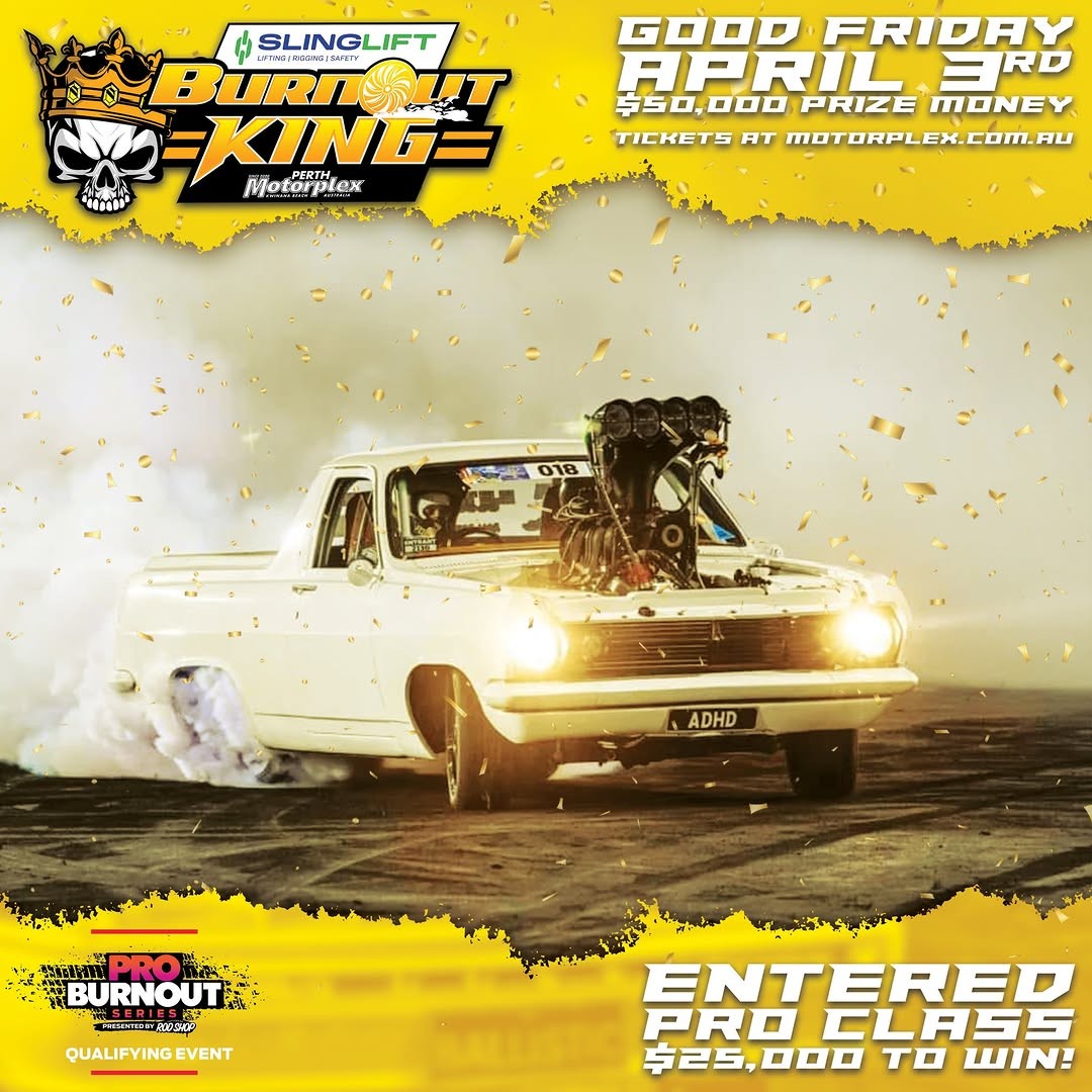 Slinglift Burnout King — Muscle spectator event in Perth, WA on Friday 3 April 2026