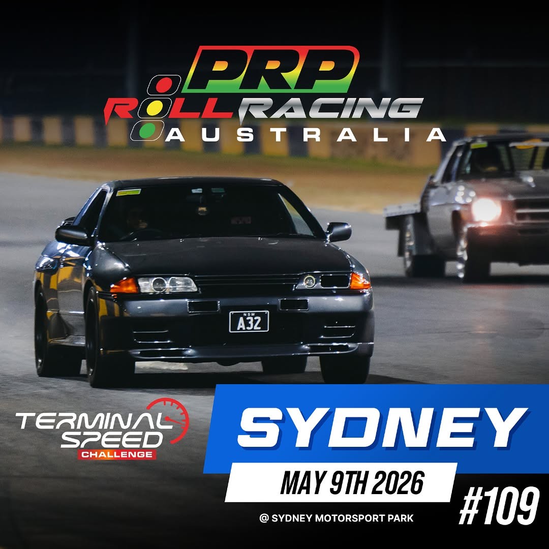 PRP Roll Racing Sydney #109 & Terminal Speed Challenge — JDM/Muscle track day in Sydney, NSW on Saturday 9 May 2026