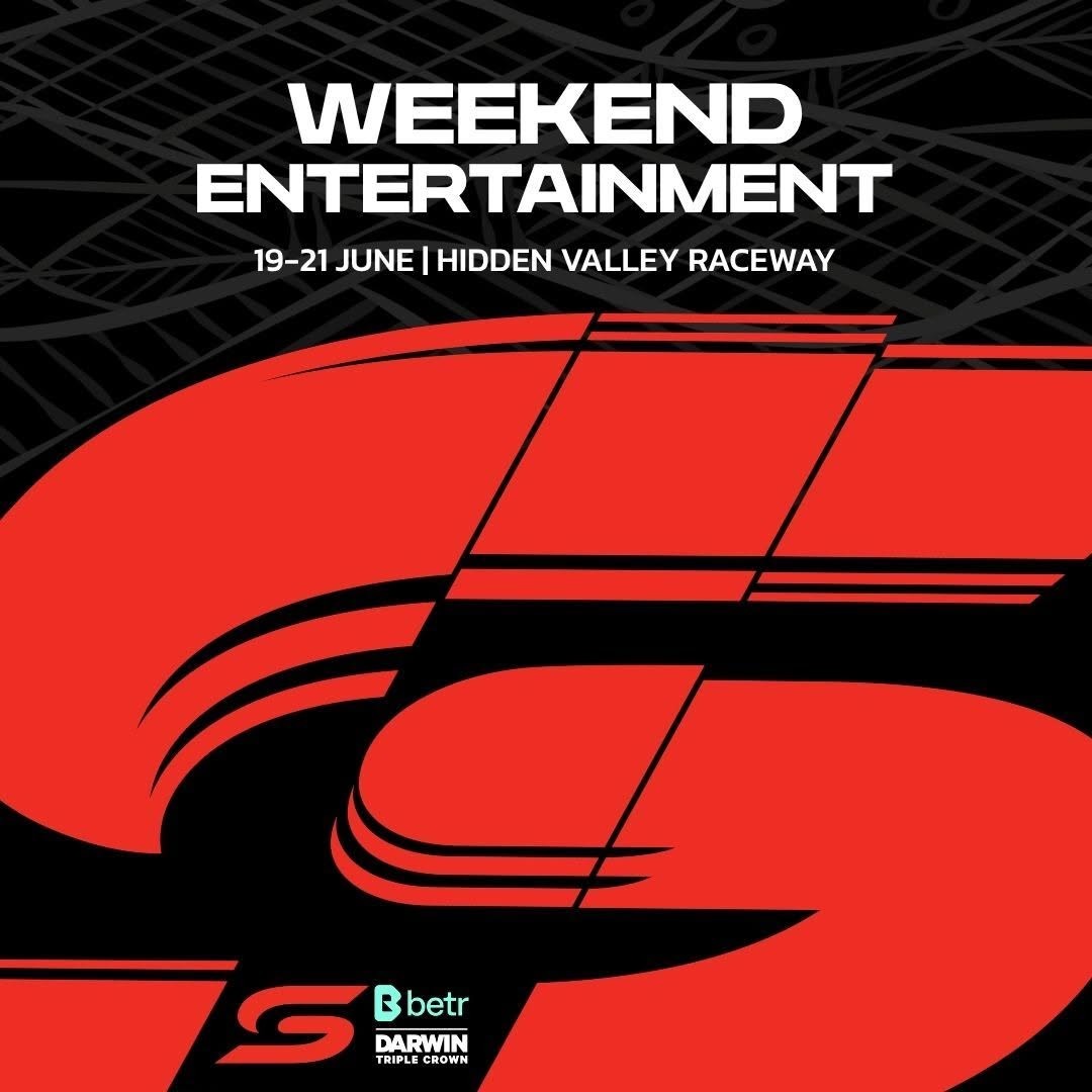 Darwin Triple Crown Weekend Entertainment flyer — NT