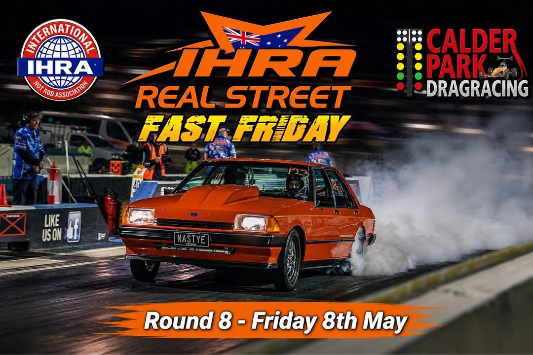 Fast Friday Drags + Real Street Champs Round 8 — Muscle track day in Melbourne, VIC on Friday 8 May 2026