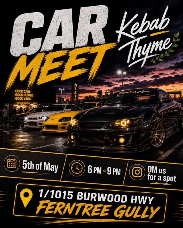 Kebab Thyme Car Meet — JDM car meet in Melbourne, VIC on Tuesday 5 May 2026