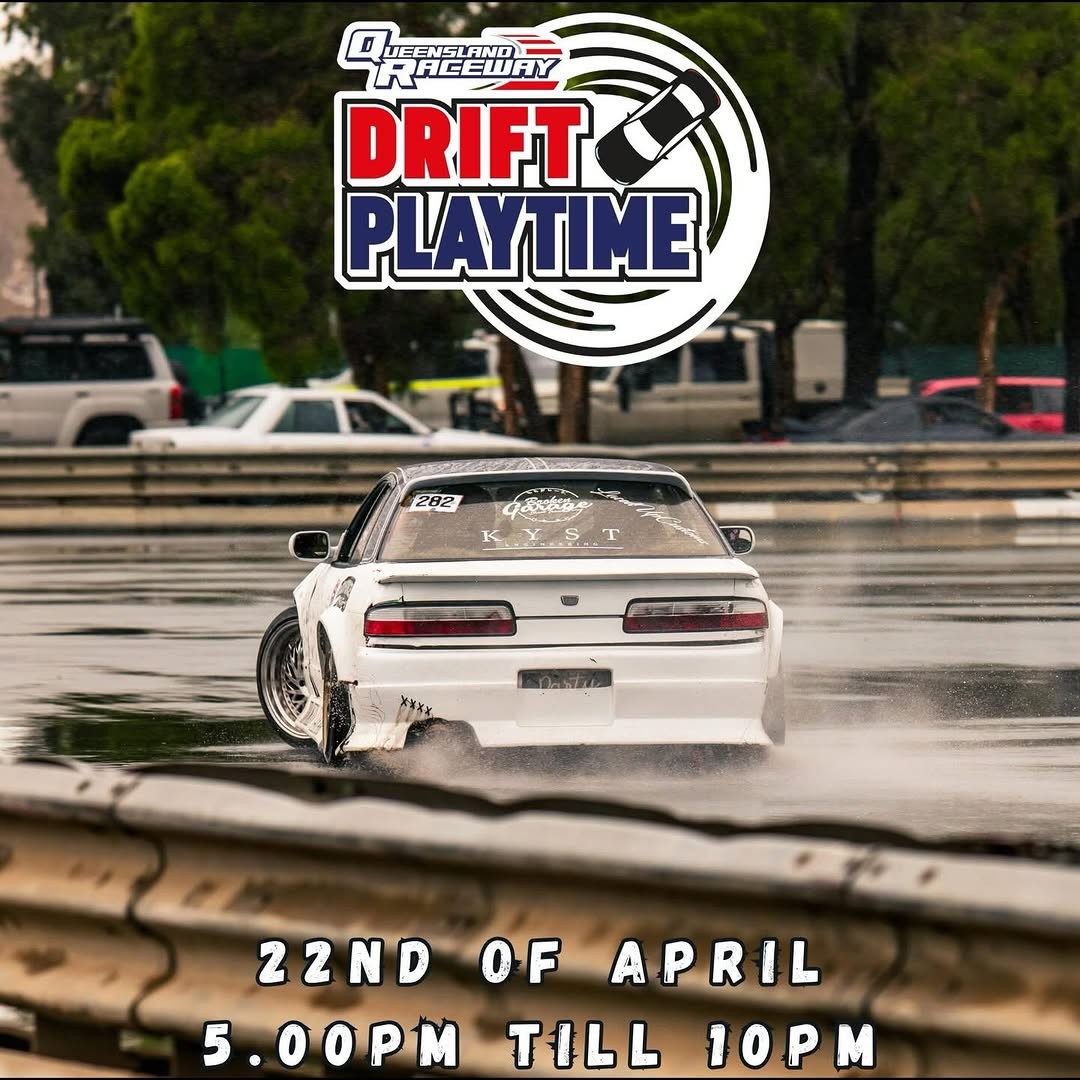 Drift Playtime — Classic track day in Brisbane, QLD on Wednesday 22 April 2026