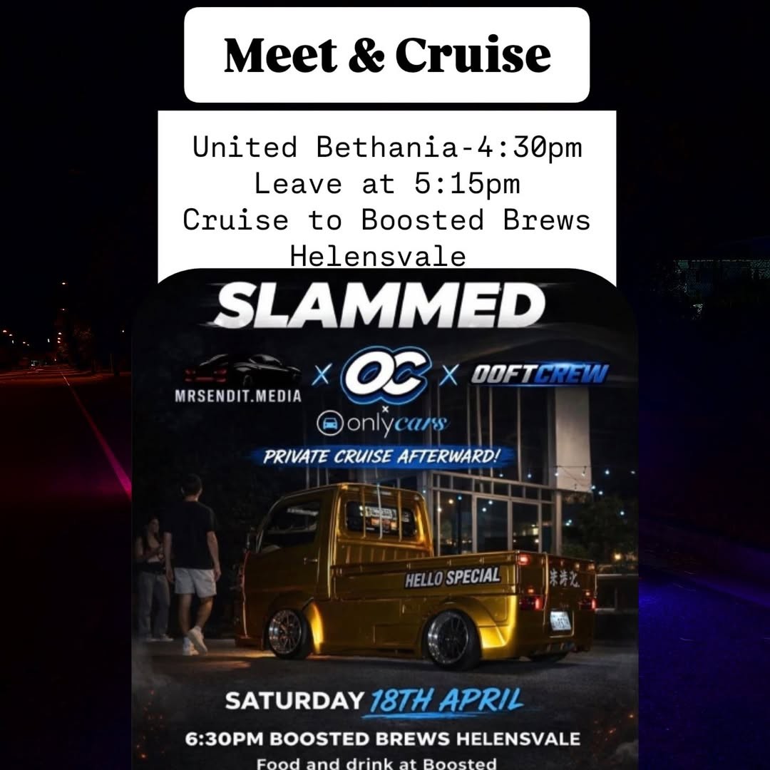 Last Minute Meet & Cruise — JDM/Stance car meet in Brisbane, QLD on Saturday 18 April 2026