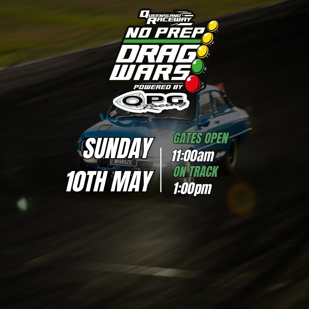 No Prep Drag Wars — Muscle track day in Brisbane, QLD on Sunday 10 May 2026