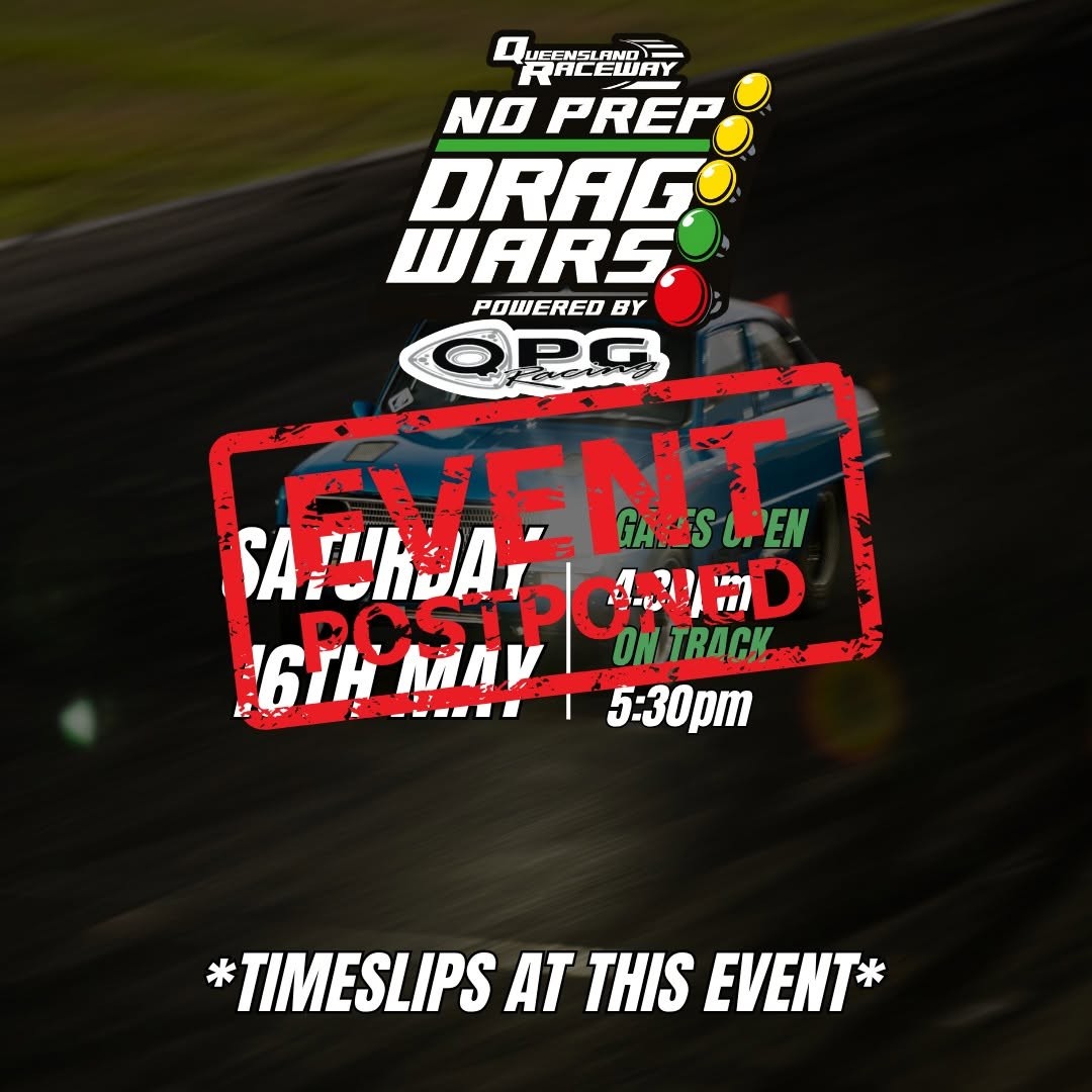 No Prep Drag Wars — Muscle track day in Brisbane, QLD on Saturday 16 May 2026