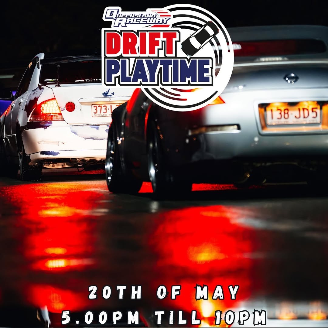 Drift Playtime — JDM track day in Brisbane, QLD on Wednesday 20 May 2026