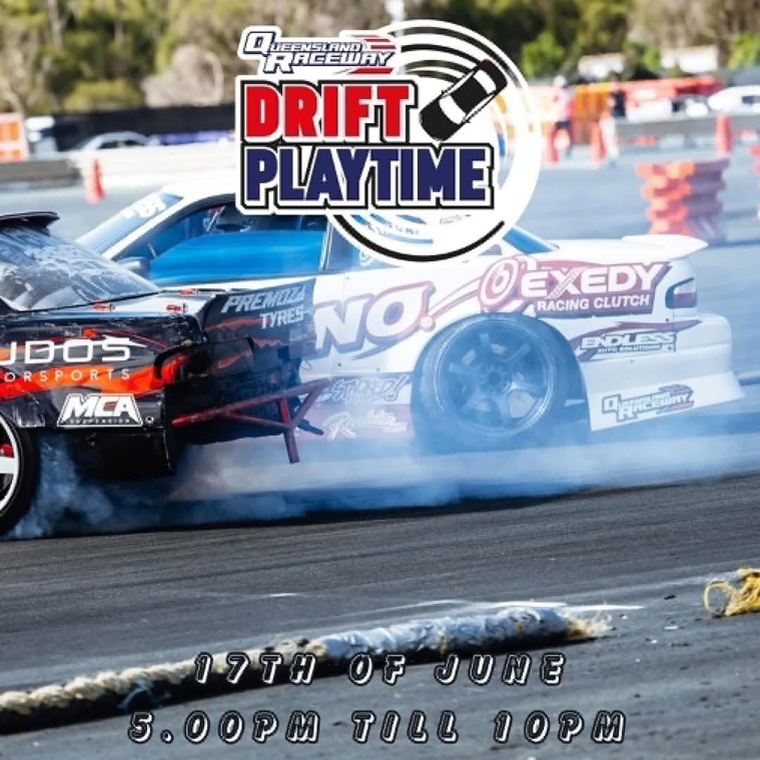 Drift Playtime — JDM track day in Brisbane, QLD on Wednesday 17 June 2026