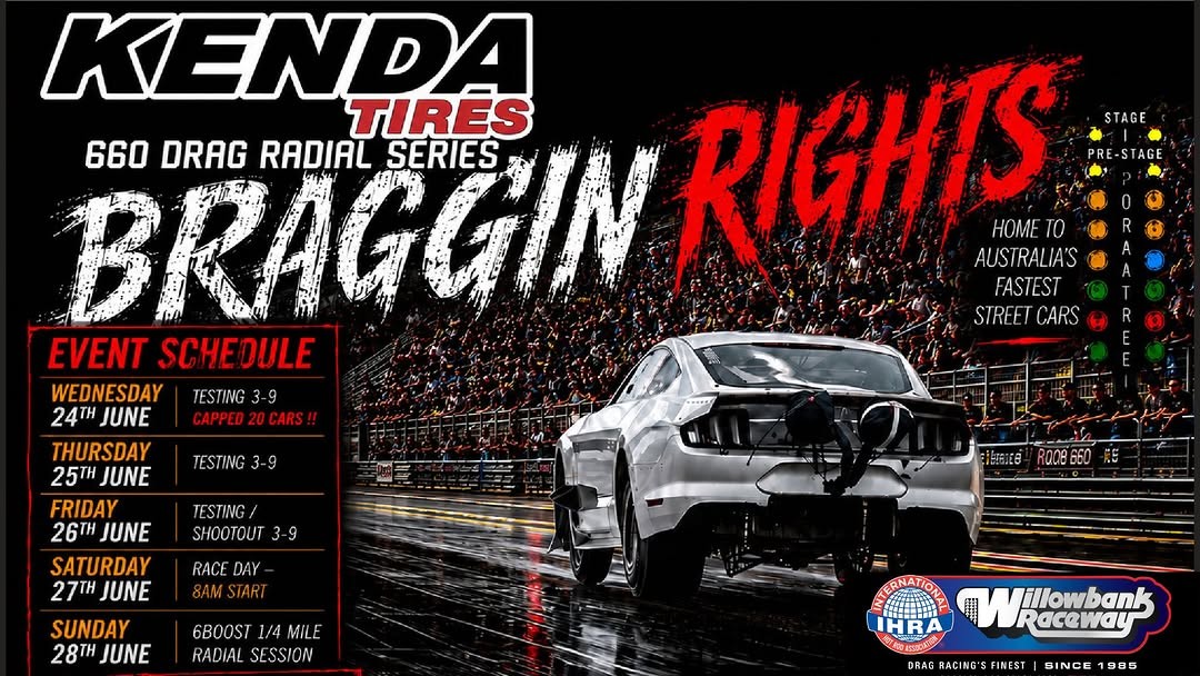 Kenda Tires 660 Drag Radial Series - Braggin Rights — Muscle spectator event in Brisbane, QLD on Wednesday 24 June 2026