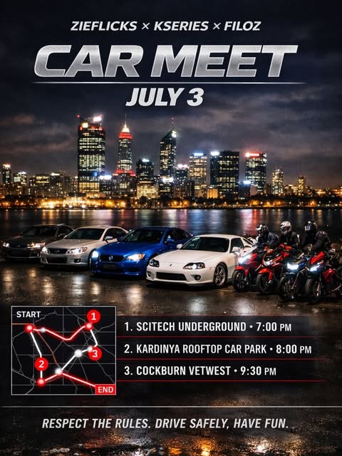 Zieflicks x Kseries x Filoz Car Meet — JDM/Muscle car meet in Perth, WA on Friday 3 July 2026