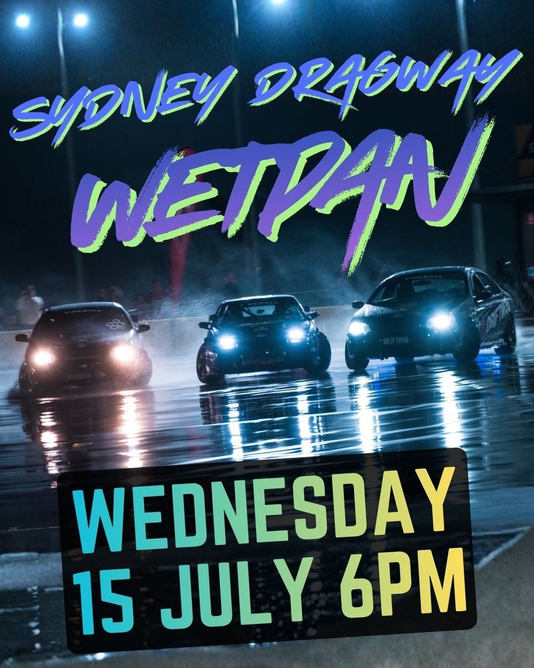 Sydney Dragway Wetpan — JDM track day in Sydney, NSW on Wednesday 15 July 2026