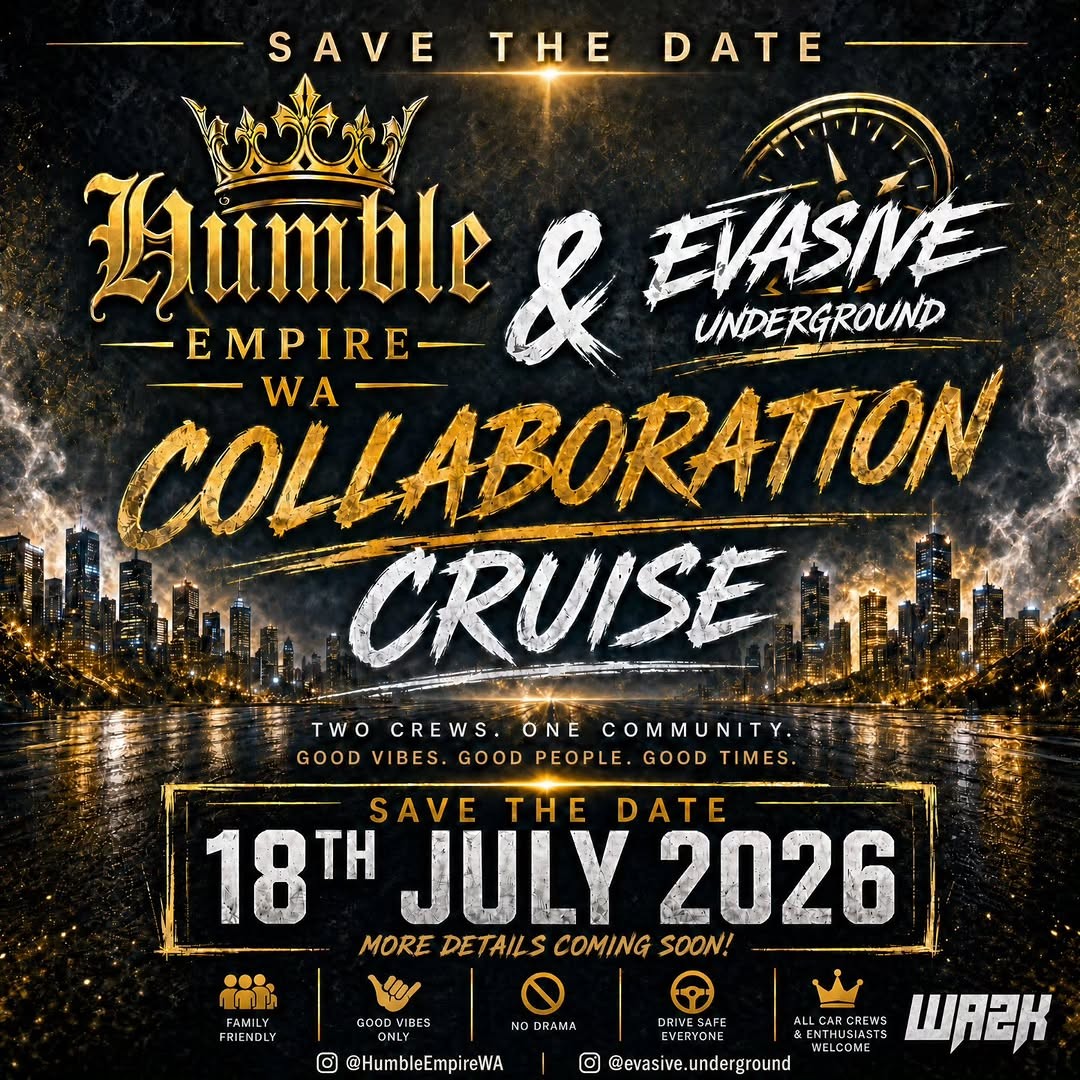 Humble Empire WA & Evasive Underground Collaboration Cruise — JDM car meet in Perth, WA on Saturday 18 July 2026