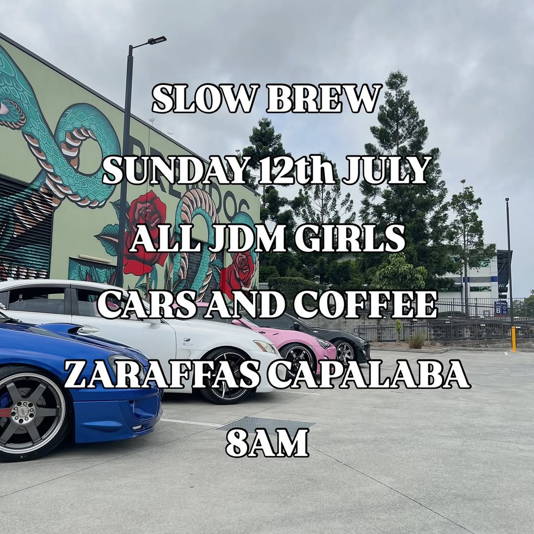 Slow Brew 2.0 — JDM car meet in Brisbane, QLD on Sunday 12 July 2026