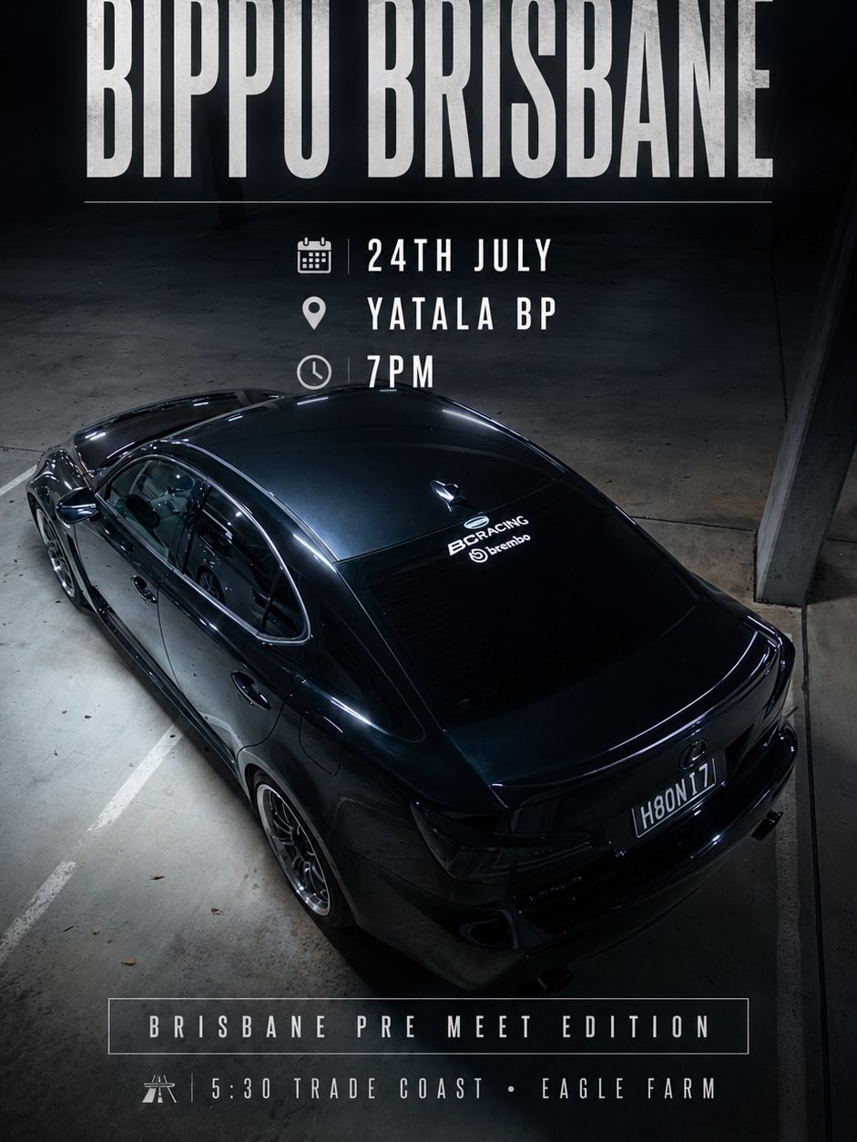 Bippu Brisbane: Second Wave — JDM/Stance car meet in Brisbane, QLD on Friday 24 July 2026