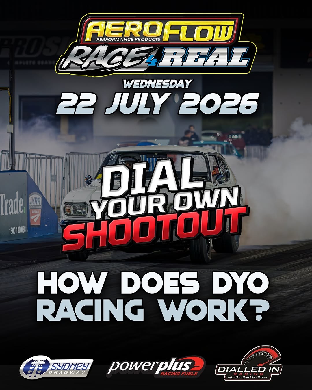 Aeroflow Race 4 Real: DYO Shootout — Muscle track day in Sydney, NSW on Wednesday 22 July 2026