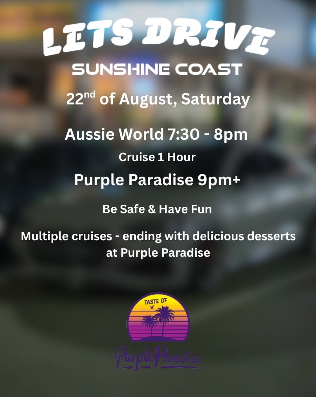 Lets Drive Sunshine Coast x Purple Paradise — car meet in Sunshine Coast, QLD on Saturday 22 August 2026