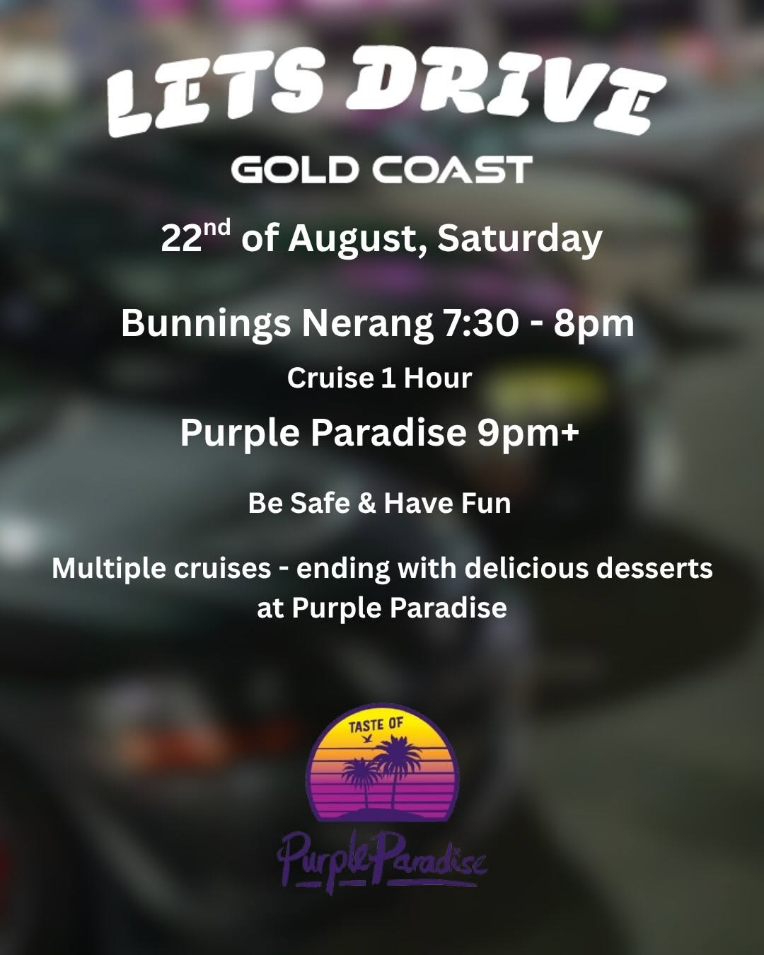 Lets Drive Gold Coast x Purple Paradise — car meet in Gold Coast, QLD on Saturday 22 August 2026