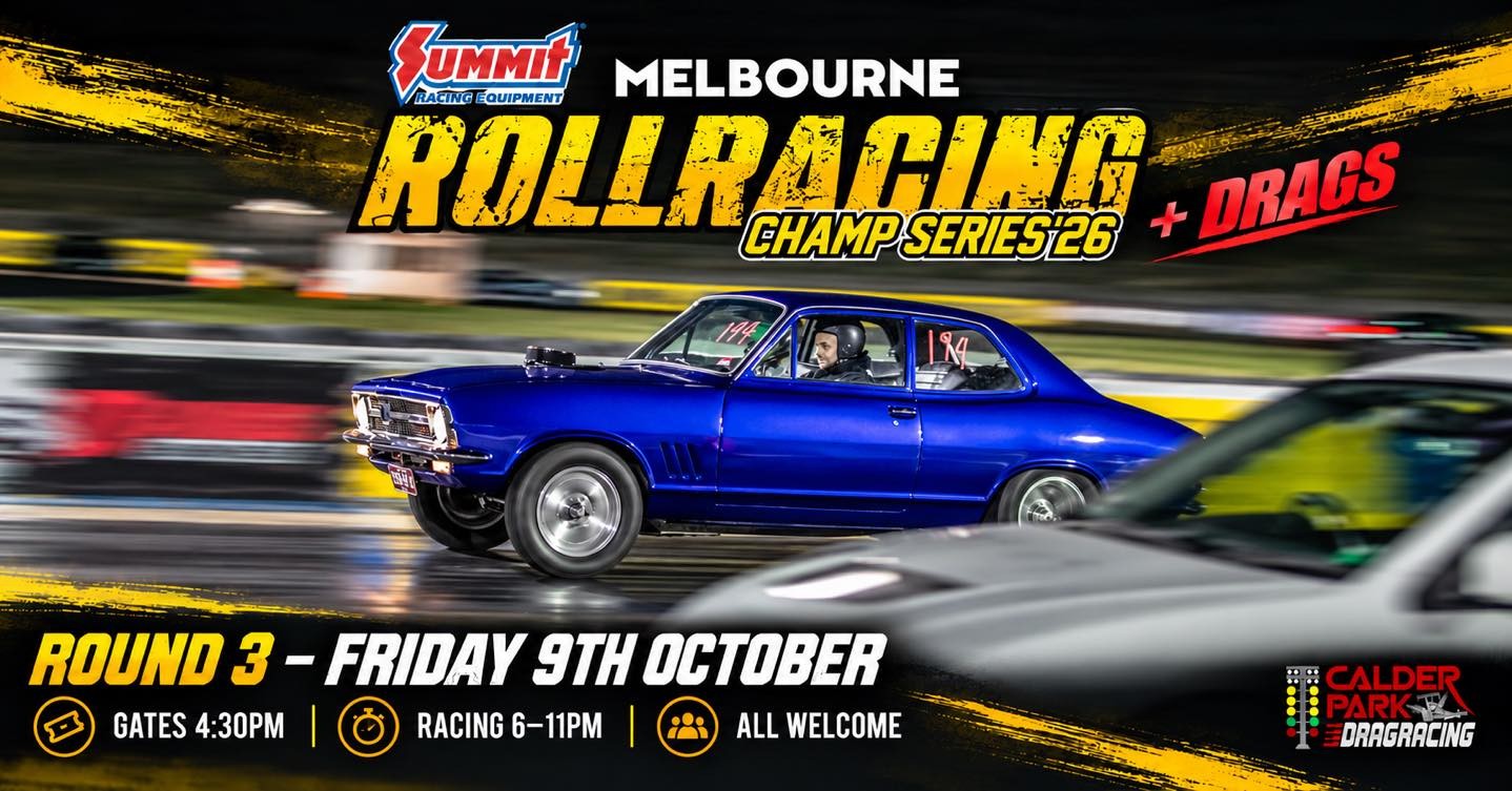 Melbourne RollRacing Champ Series '26 + Drags - Round 3 — Muscle track day in Melbourne, VIC on Friday 9 October 2026
