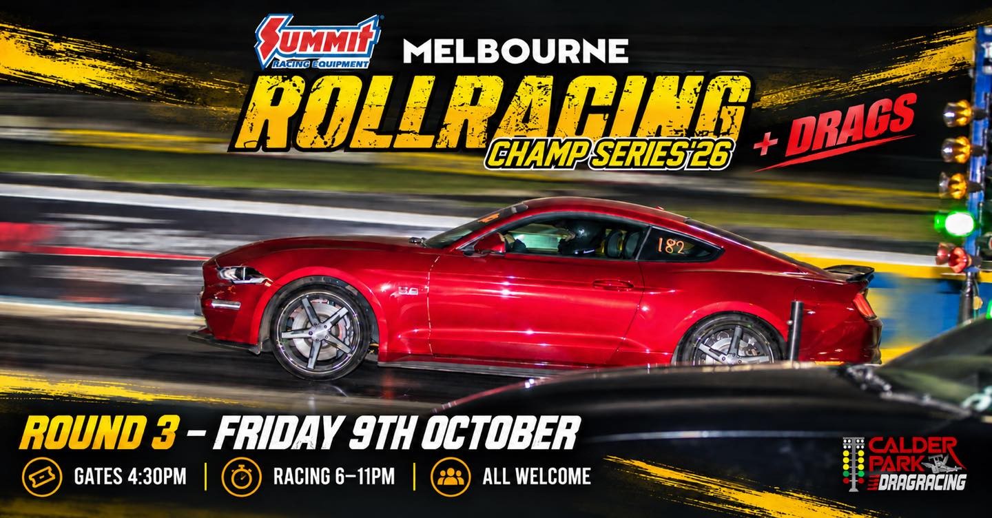 Summit RollRacing Champ Series '26 - Round 3 + Drags — JDM/Muscle track day in Melbourne, VIC on Friday 9 October 2026