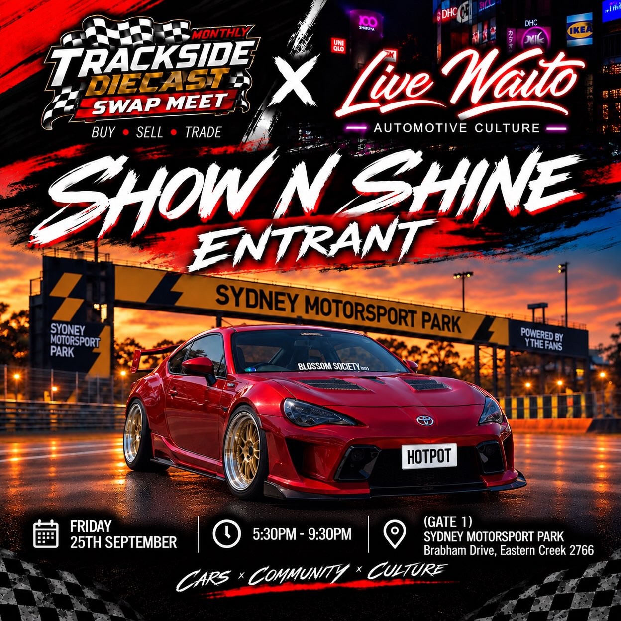 Trackside Diecast Swap Meet x Live Naito Show N Shine — JDM/Muscle car meet in Sydney, NSW on Friday 25 September 2026